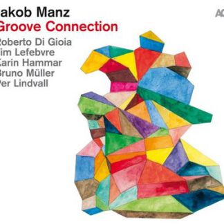 Jakob Manz - Groove Connection