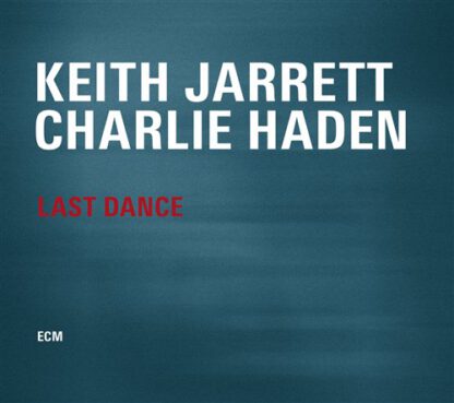Keith Jarrett & Charlie Haden - Last Dance