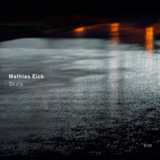 Mathias Eick - Scala