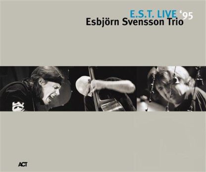 Esbjörn Svensson Trio - e.s.t. Live '95
