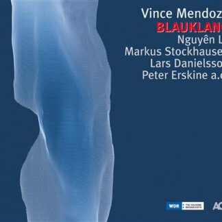 Vince Mendoza - Blauklang