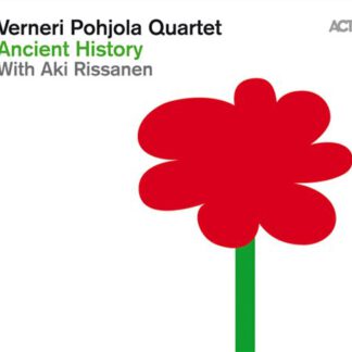Verneri Pohjola Quartet - Ancient History (signerat exemplar)