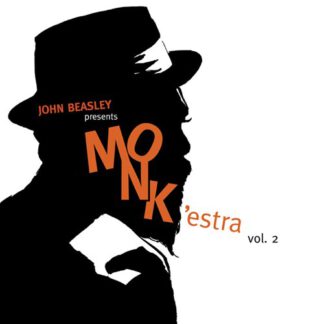 John Beasley & EPK Bigband - Presents MONK'estra Vol. 2
