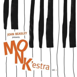 John Beasley - Presents Monk'estra, Volume 1