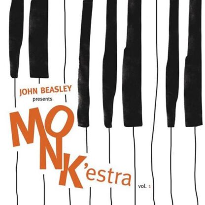 John Beasley - Presents Monk'estra, Volume 1