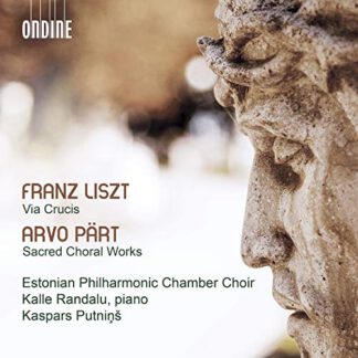 Estonian Philharmonic Chamber Choir - Franz Liszt: Via Crucis