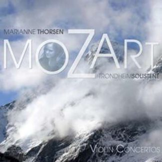 Marianne Thorsen & Trondheimsolistene - Mozart: Violin Concertos