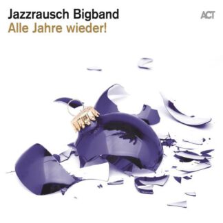 Jazzrausch Bigband - Alle Jahre Wieder