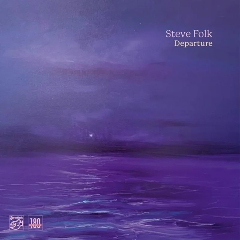 Steve Folk - Departure