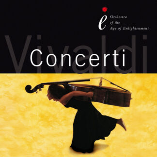Orchestra of the Age of Enlightenment - Vivaldi Concerti