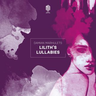 Damian Marhulets - Lillith's Lullabies