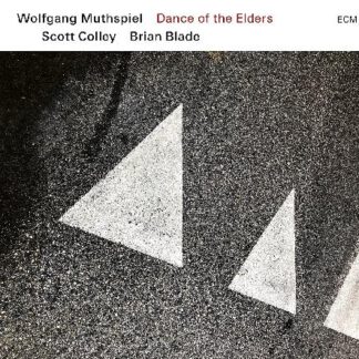 Wolfgang Muthspiel - Dance of the Elders