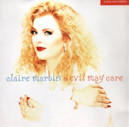 Claire Martin - Devil My Care