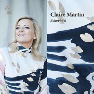Claire Martin - Belivin' it