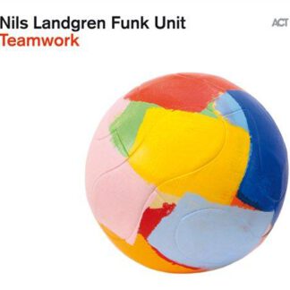 Nils Landgren Funk Unit - Teamwork