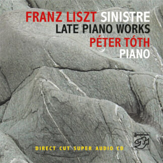Péter Tóth - Franz Liszt: Sinistre