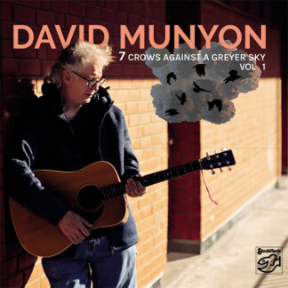 David Munyon - 7 Crows Against A Greyer Sky (Vol. 1)