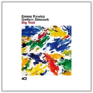 Emma Rawicz & Gwilym Simcock - Big Visit