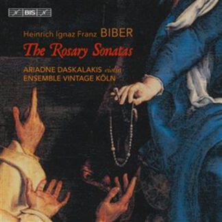 Ariadne Daskalakis - Biber: The Rosary Sonatas