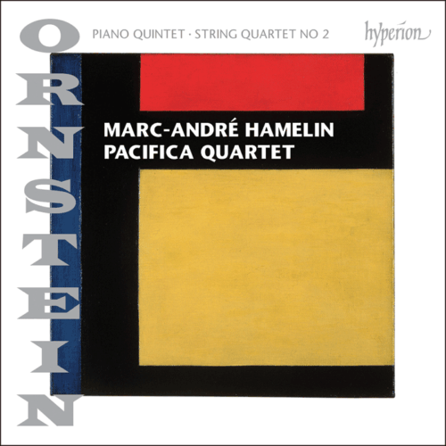 Pacifica Quartet / Marc-André Hamelin - Leo Ornstein: Piano Quintet / String Quartet No. 2